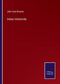 Cover image for Indian Infanticide