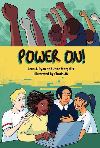 Cover image for Power On!: A Graphic Novel of Digital Empowerment