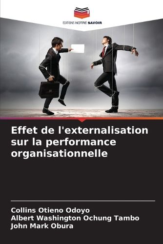 Cover image for Effet de l'externalisation sur la performance organisationnelle