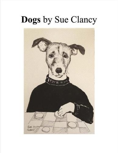 Cover image for Dogs By Sue Clancy