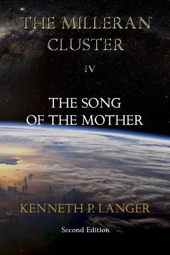 The Milleran Cluster: The Song of the Mother