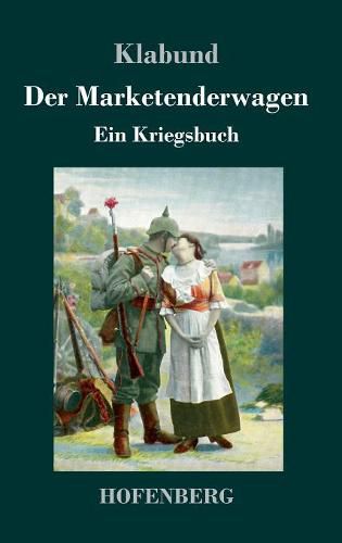 Cover image for Der Marketenderwagen: Ein Kriegsbuch