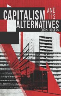 Cover image for Capitalism and Its Alternatives