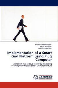 Cover image for Implementation of a Smart Grid Platform using Plug Computer