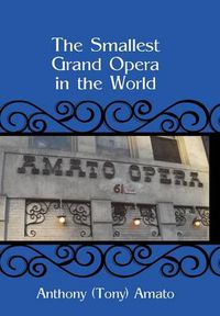 Cover image for The Smallest Grand Opera in the World