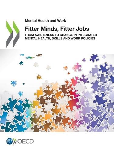 Cover image for Fitter minds, fitter jobs: from awareness to change in integrated mental health, skills and work policies