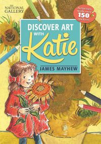 Cover image for The National Gallery Discover Art with Katie: Activities with over 150 stickers