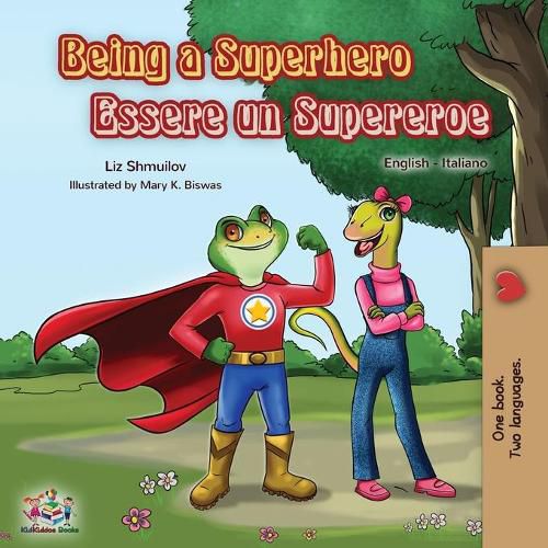 Cover image for Being a Superhero Essere un Supereroe: English Italian Bilingual Book