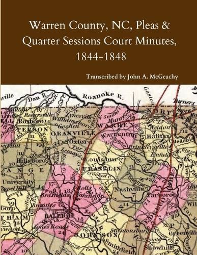 Cover image for Warren County, NC, Pleas & Quarter Sessions Court Minutes, 1844-1848