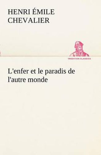 Cover image for L'enfer et le paradis de l'autre monde