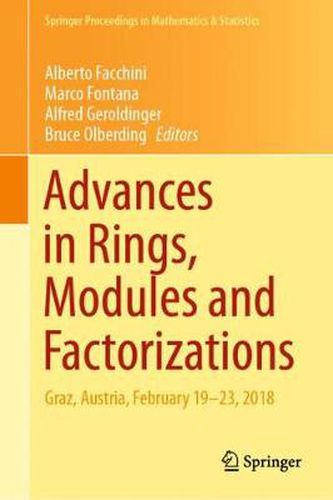 Cover image for Advances in Rings, Modules and Factorizations: Graz, Austria, February 19-23, 2018
