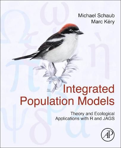 Cover image for Integrated Population Models: Theory and Ecological Applications with R and JAGS