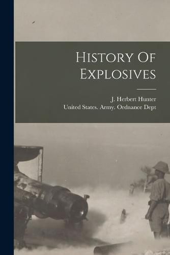 Cover image for History Of Explosives