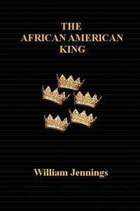 Cover image for The African American King