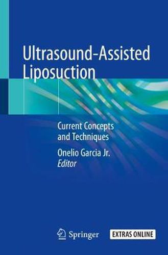 Cover image for Ultrasound-Assisted Liposuction: Current Concepts and Techniques