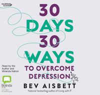 Cover image for 30 Days 30 Ways To Overcome Depression