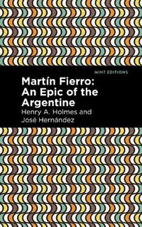 Cover image for Martin Fierro: An Epic of the Argentine