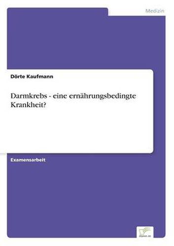 Cover image for Darmkrebs - eine ernahrungsbedingte Krankheit?