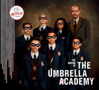 Cover image for The Making of The Umbrella Academy