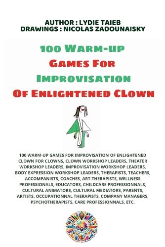 100 Warm-up Games For Improvisation of Enlightened Clown