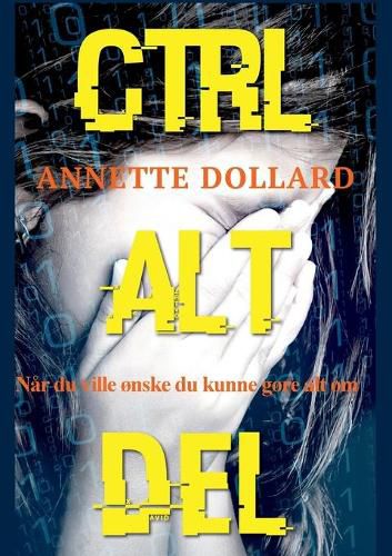 Cover image for Ctrl Alt Del: Nar du ville onske du kunne gore alt om