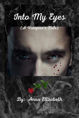 Cover image for Into My Eyes (A Vampire's Tale)