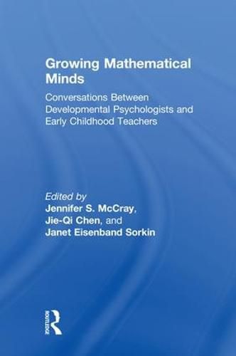 Growing Mathematical Minds: Conversations Between Developmental Psychologists and Early Childhood Teachers