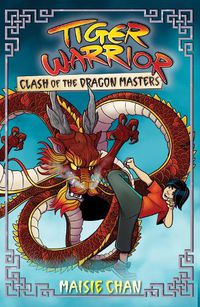 Cover image for Tiger Warrior: Clash of the Dragon Masters