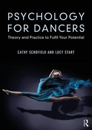 Cover image for Psychology for Dancers: Theory and Practice to Fulfil Your Potential