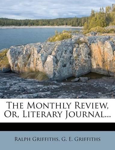 Cover image for The Monthly Review, Or, Literary Journal...