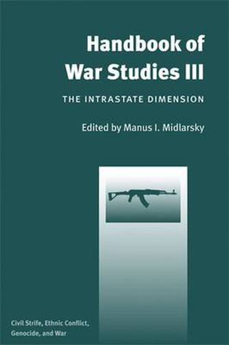 Cover image for Handbook of War Studies III: The Intrastate Dimension Civil Strife, Ethnic Conflict, and Genocide