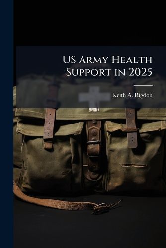 Cover image for US Army Health Support in 2025