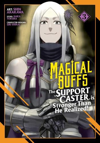 Cover image for Magical Buffs: The Support Caster is Stronger Than He Realized! (Manga) Vol. 3