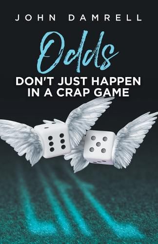 Cover image for Odds Don't Just Happen in a Crap Game