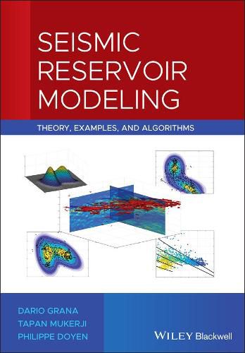 Cover image for Seismic Reservoir Modeling: Theory, Examples, and Algorithms