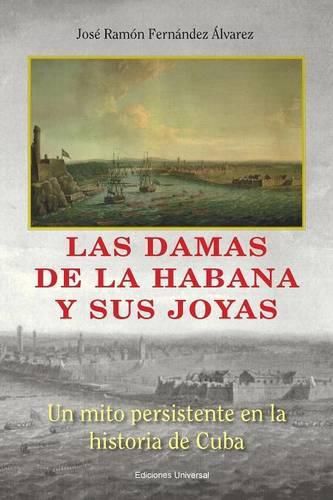 Cover image for Las Damas de La Habana y Sus Joyas