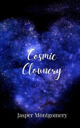 Cover image for Cosmic Clownery