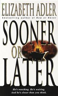 Cover image for Sooner or Later: A Novel