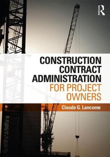 Cover image for Construction Contract Administration for Project Owners