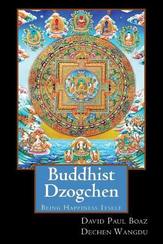 Buddhist Dzogchen: Being Happiness Itself