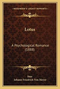 Cover image for Lotus: A Psychological Romance (1888)