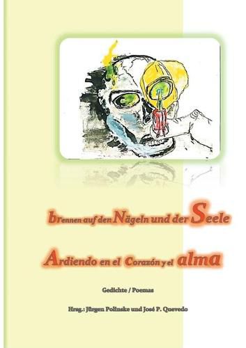 Cover image for ... brennen auf den Nageln und der Seele: ... Ardiendo en el corazon y el alma