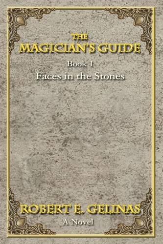 Cover image for The Magician's Guide: Book 1 Faces in the Stones