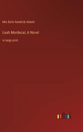 Leah Mordecai; A Novel