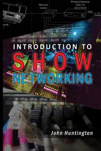 Cover image for Introduction to Show Networking