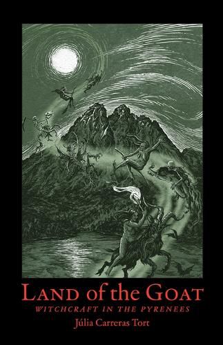 Cover image for The Land of the Goat: Witchcraft in the Pyrenees