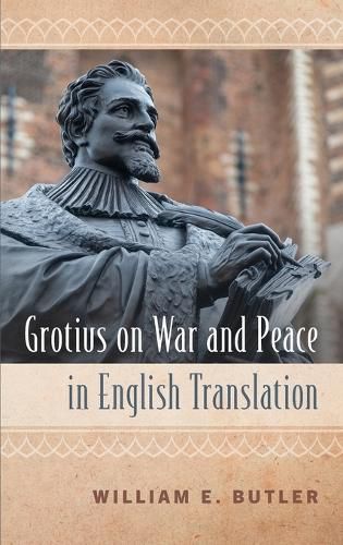 Cover image for Grotius on War and Peace in English Translation