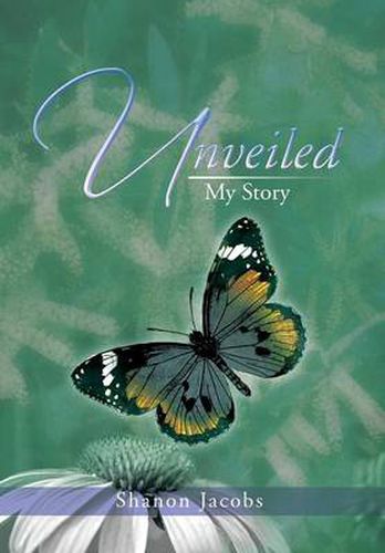 Cover image for Unveiled - My Story