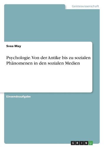 Cover image for Psychologie. Von der Antike bis zu sozialen Phaenomenen in den sozialen Medien