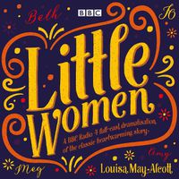 Cover image for Little Women: BBC Radio 4 full-cast dramatisation